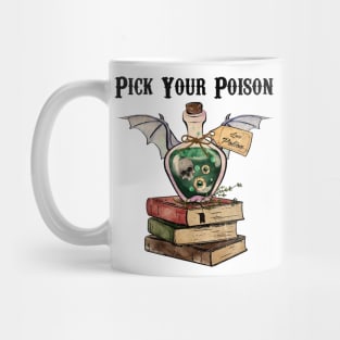 Pick your poison Mug